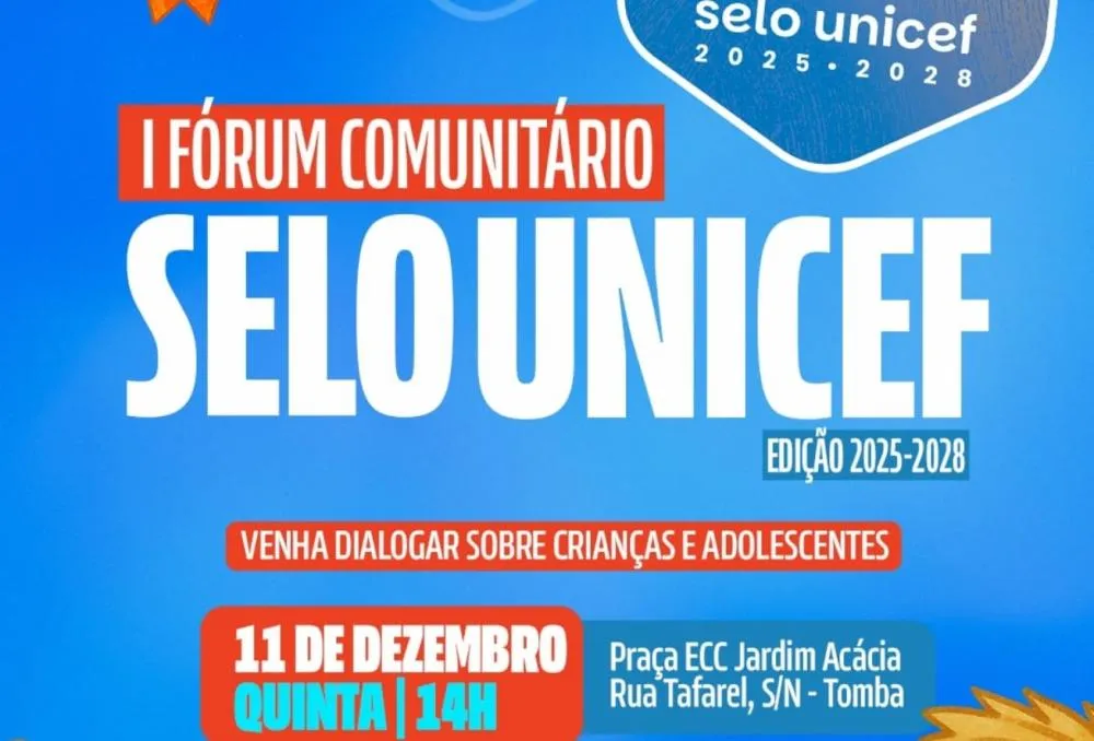 Feira de Santana realiza 1º Fórum Comunitário do Selo UNICEF nesta quinta-feira (11)