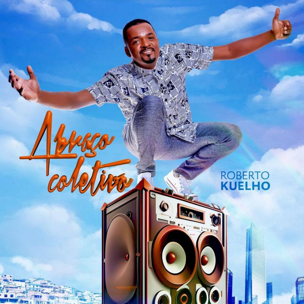 Roberto Kuelho lança 'Abraço Coletivo' com oito músicas inéditas